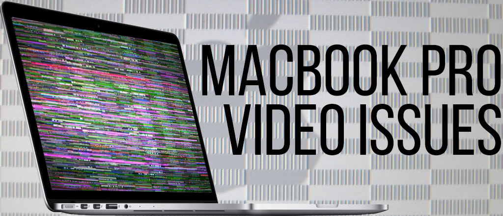 MacBook Pro Repair Extension Program for Video Issues